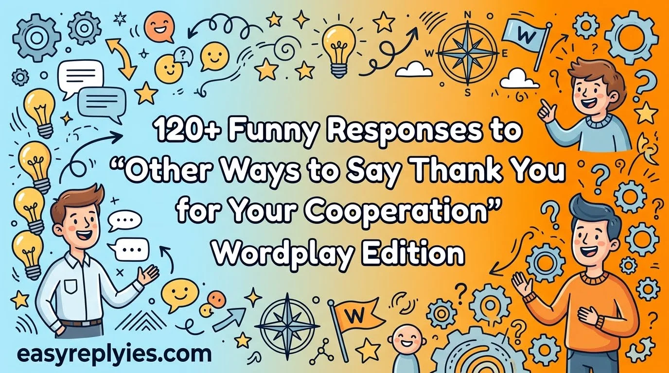 Other Ways to Say ‘Thank You for Your Cooperation’