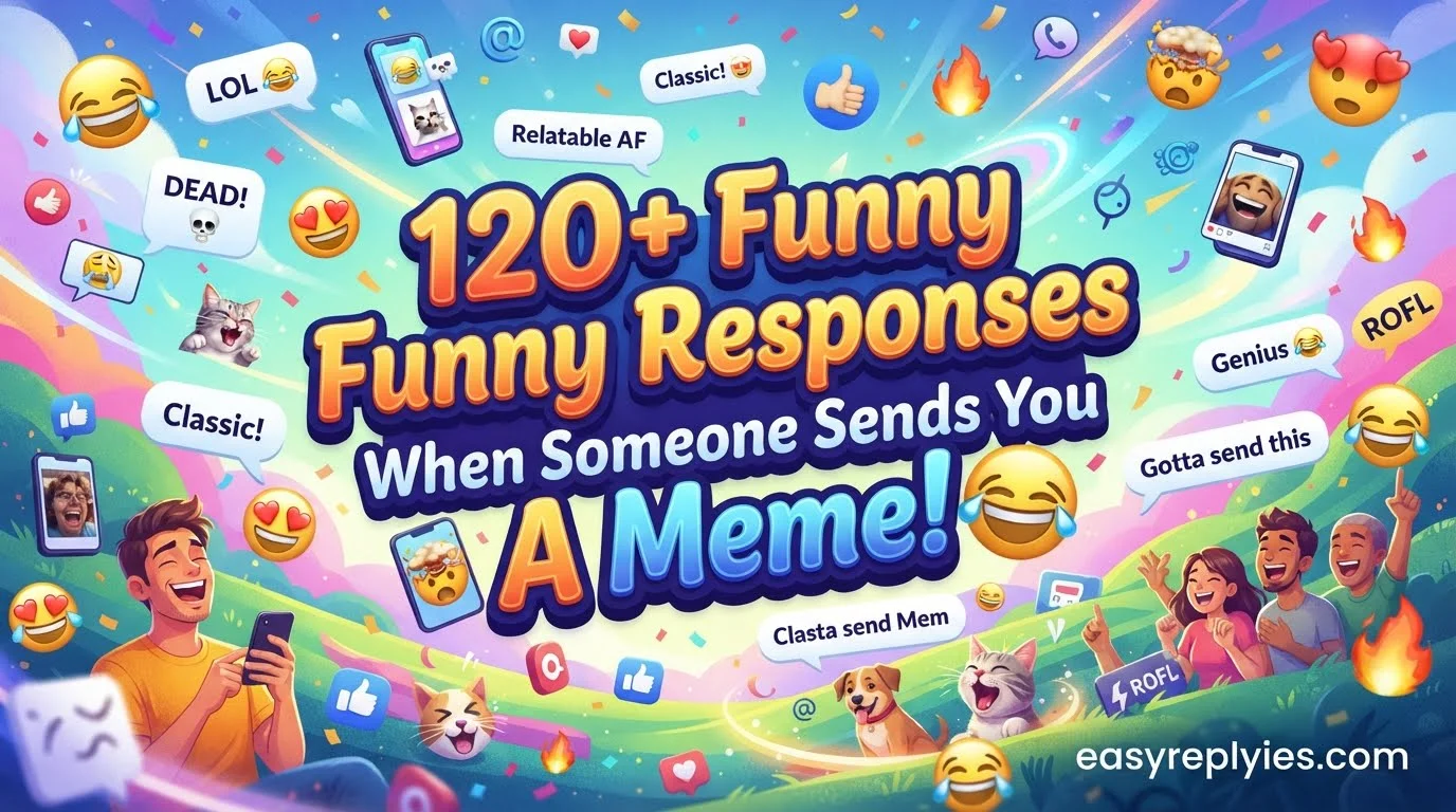 Funny Responses When Someone Sends You a Meme