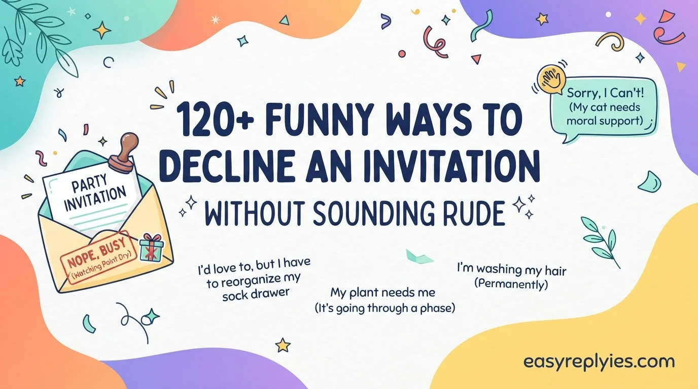 Funny Ways to Decline an Invitation Without Sounding Rude